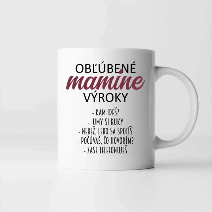 Obľúbené mamine výroky - keramický hrnček s potlačou