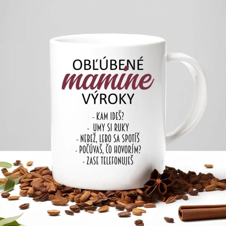Obľúbené mamine výroky - keramický hrnček s potlačou