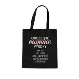 Obľúbené mamine výroky - taška s potlačou