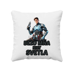 Bezo mňa niet svetla - vankúš s potlačou