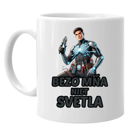 Bezo mňa niet svetla - keramický hrnček s potlačou