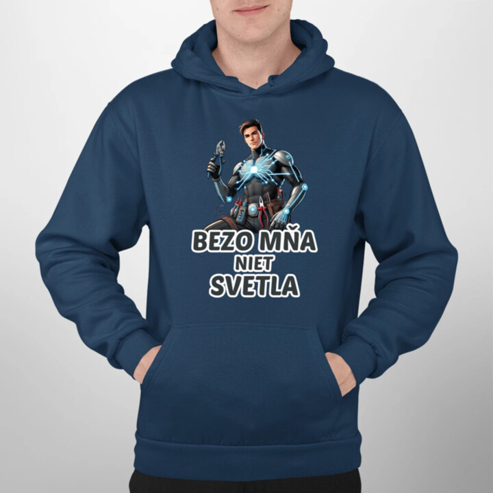 Bezo mňa niet svetla  - pánska mikina s potlačou
