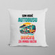 Som vodič autobusu - vankúš s potlačou