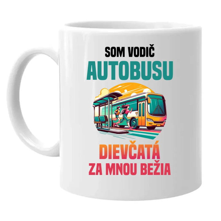 Som vodič autobusu - keramický hrnček s potlačou