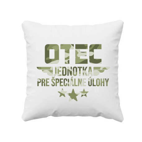 Otec - jednotka pre špeciálne úlohy - vankúš s potlačou