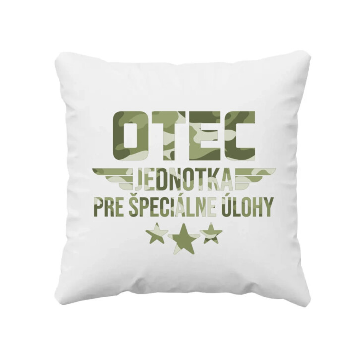 Otec - jednotka pre špeciálne úlohy - vankúš s potlačou