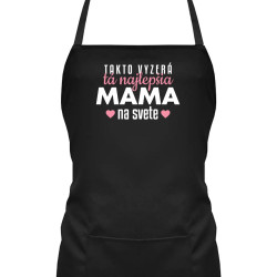Takto vyzerá tá najlepšia mama na svete - zástera s potlačou