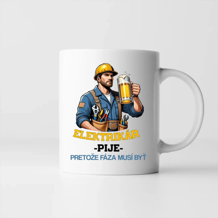 Elektrikár - pije, pretože fáza musí byť - keramický hrnček s potlačou
