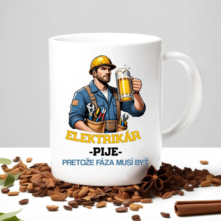 Elektrikár - pije, pretože fáza musí byť - keramický hrnček s potlačou