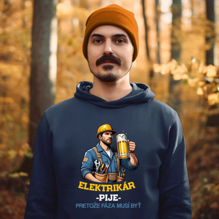 Elektrikár - pije, pretože fáza musí byť  - pánska mikina s potlačou