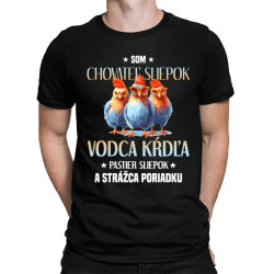 Som chovateľ sliepok - pánske tričko s potlačou