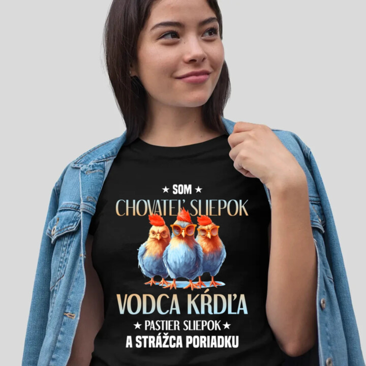 Som chovateľ sliepok - dámske tričko s potlačou