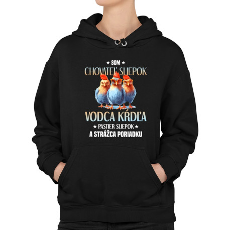 Som chovateľ sliepok  - dámska mikina s potlačou