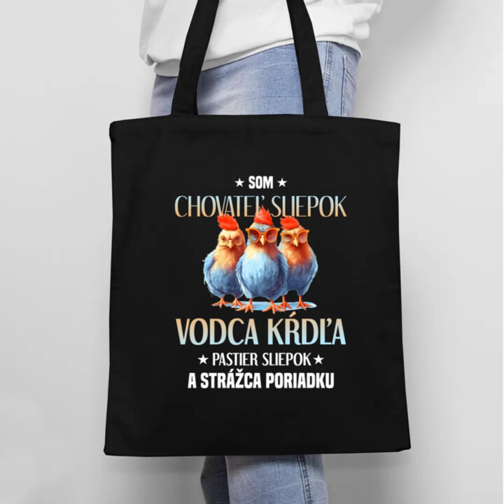Som chovateľ sliepok - taška s potlačou