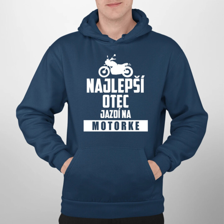 Najlepší otec jazdí na motorke  - pánska mikina s potlačou