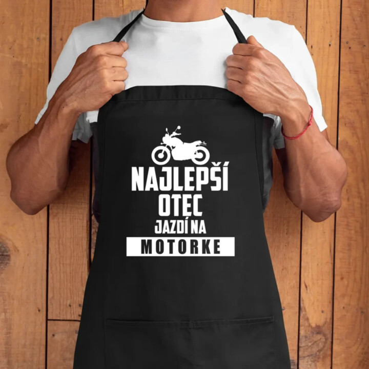 Najlepší otec jazdí na motorke - zástera s potlačou