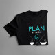 Plán na dnešok - lekár - pánske tričko s potlačou