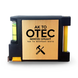 Ak to otec nemôže opraviť, tak to neopraví nikto - zviňovací meter s gravírovaním