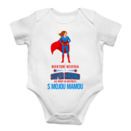Niektorí neveria v super hrdinu - mama  - body s potlačou