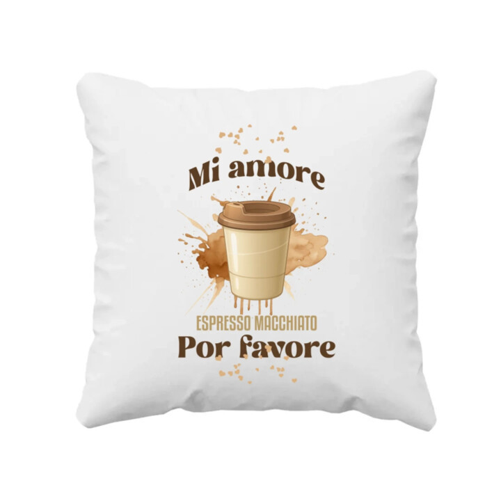 Mi amore espresso macchiato por favore - vankúš s potlačou