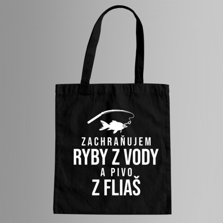 Zachraňujem ryby z vody a pivo z fliaš - taška s potlačou