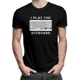 I play the keyboard - Pánske tričko s potlačou