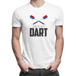 Born to play dart - Pánske tričko s potlačou