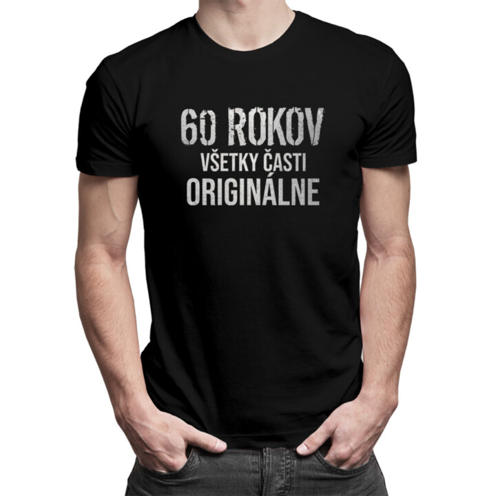 60 rokov - všetky časti originálne - pánske tričko s potlačou
