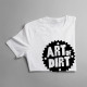 Art of dirt - Pánske  tričko s potlačou