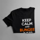 Keep calm and bungee jump - Pánske tričko s potlačou