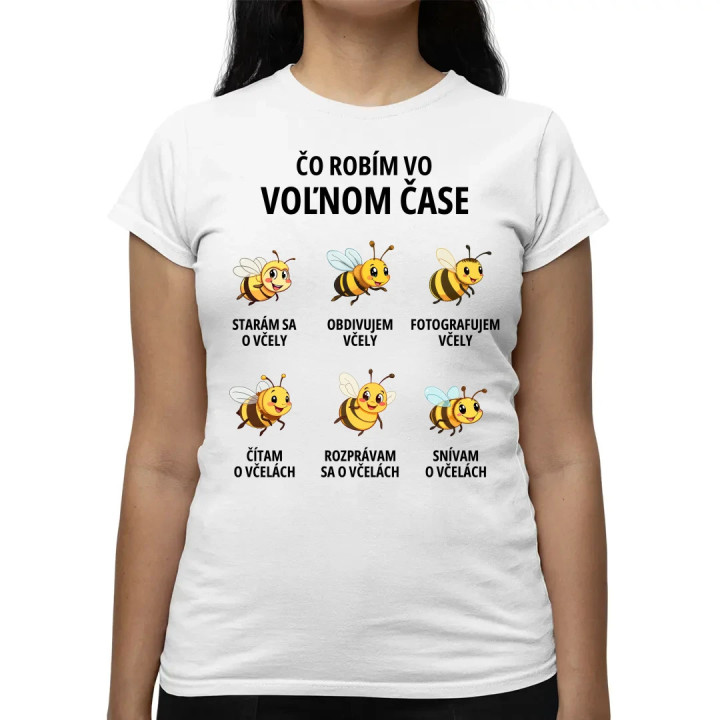 Čo robím vo voľnom čase - včely - dámske tričko s potlačou