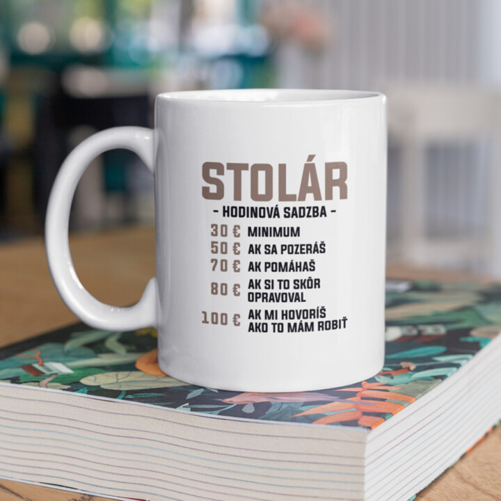 Stolár - hodinová sadzba - keramický hrnček s potlačou