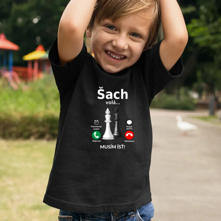 Šach volá - musím ísť - detské tričko s potlačou