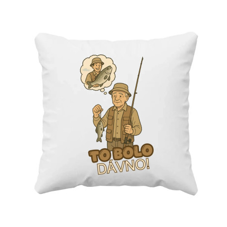 To bolo dávno - rybár - vankúš s potlačou