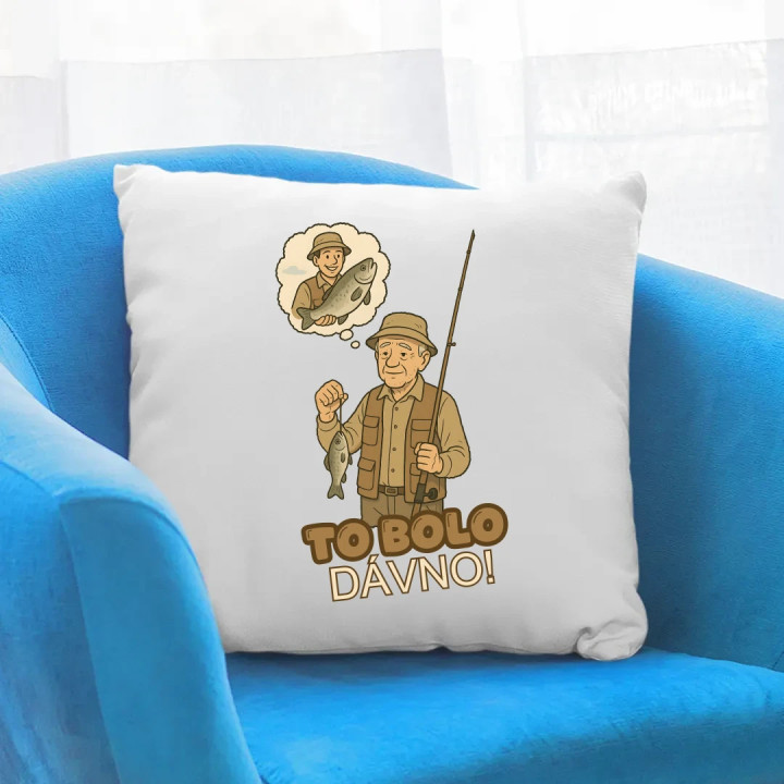 To bolo dávno - rybár - vankúš s potlačou