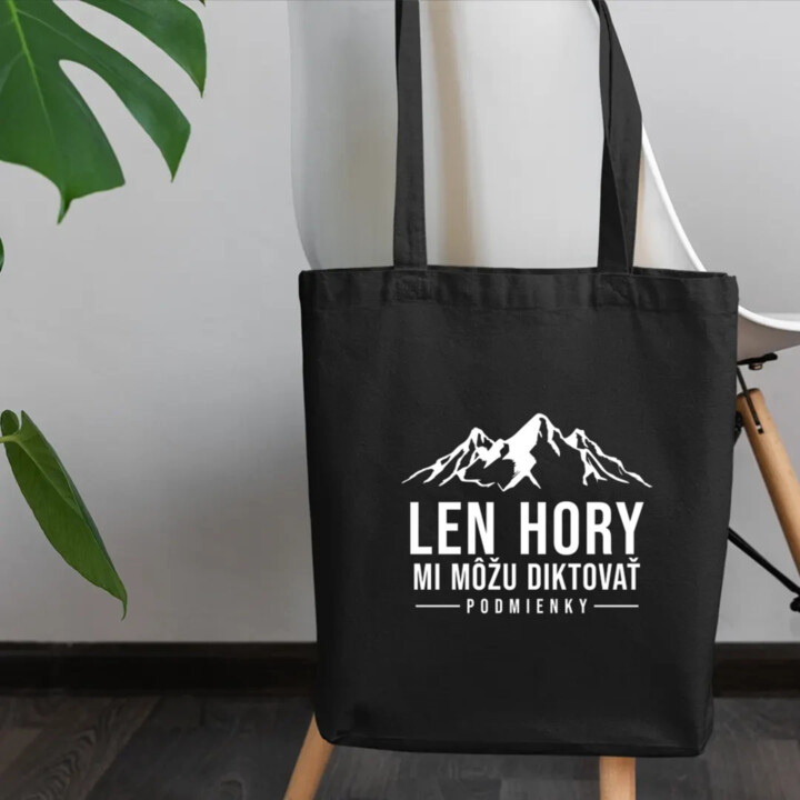 Len hory mi môžu diktovať podmienky - taška s potlačou