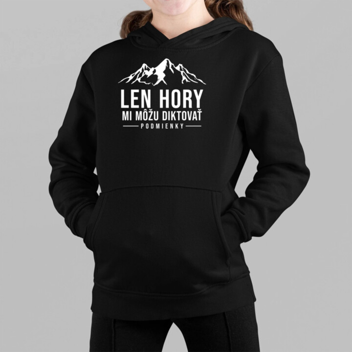 Len hory mi môžu diktovať podmienky - detská mikina s kapucňou