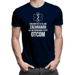 Som hrdý na to, že som záchranár - otec - pánske tričko s potlačou