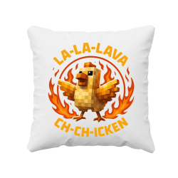 La-la-lava ch-ch-icken - Lávové kura - vankúš s potlačou pre fanúšikov hry Minecraft