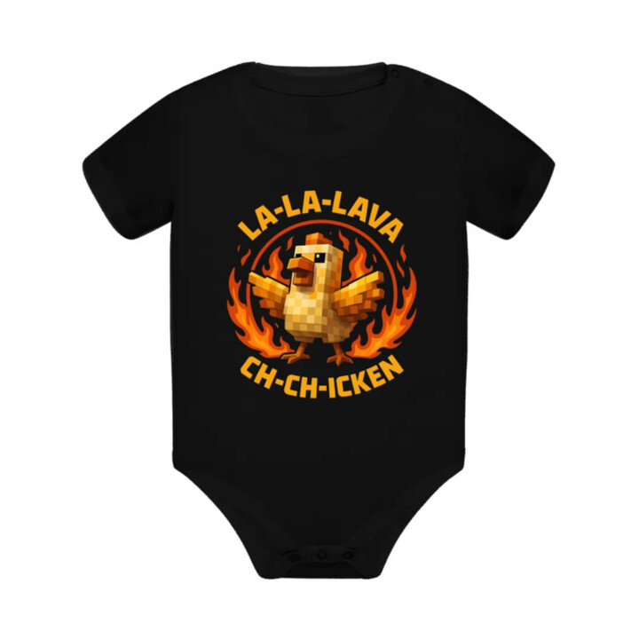 La-la-lava ch-ch-icken - Lávové kura  - body s potlačou pre fanúšikov hry Minecraft