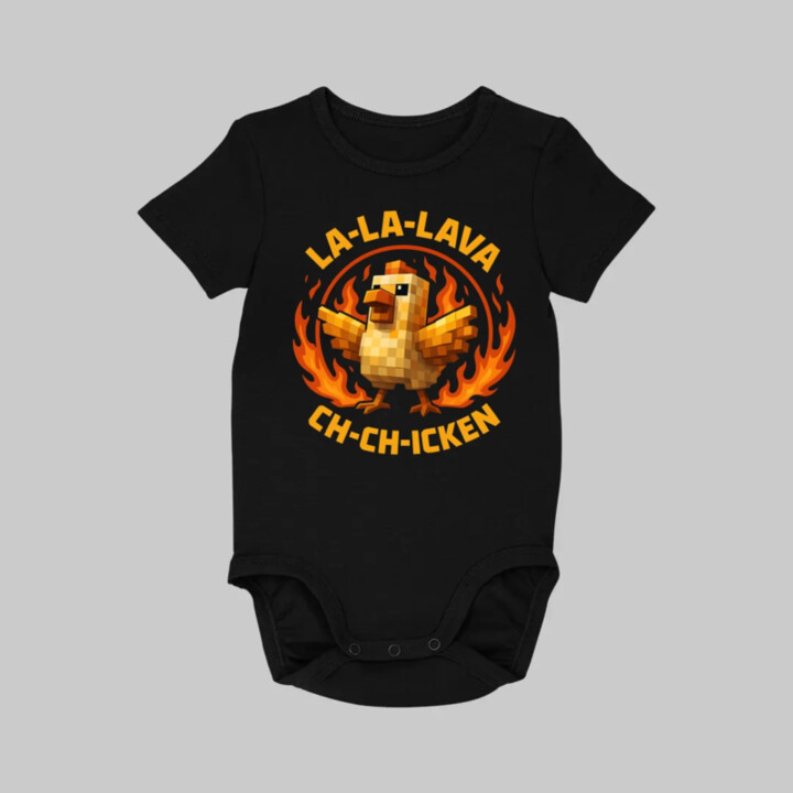 La-la-lava ch-ch-icken - Lávové kura  - body s potlačou pre fanúšikov hry Minecraft