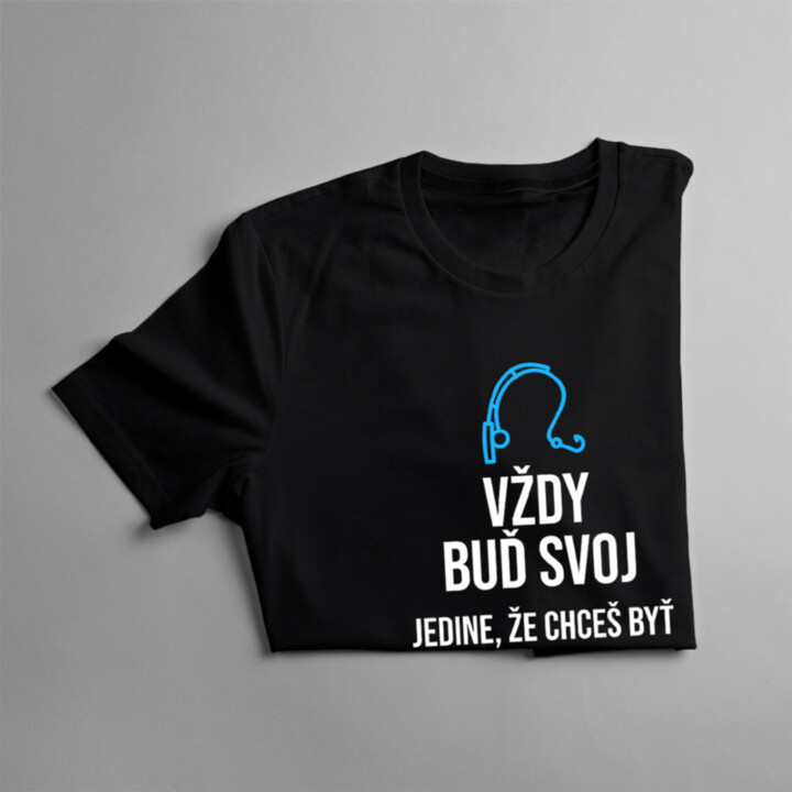 Vždy buď svoj - rybár - pánske tričko s potlačou