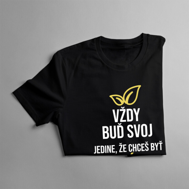 Vždy buď svoj - roľník - pánske tričko s potlačou