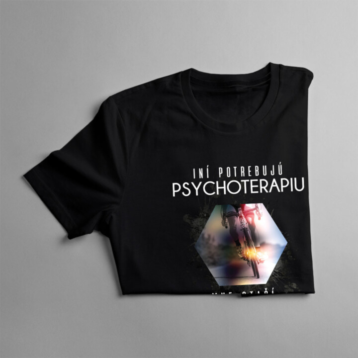 Iní potrebujú psychoterapiu, mne stačí bicykel - Pánske  tričko s potlačou
