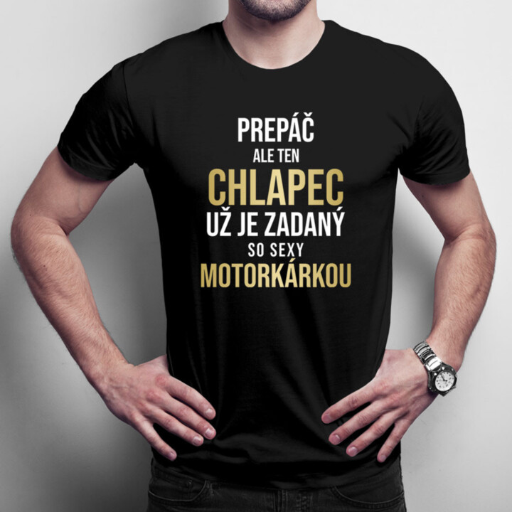 Prepáč, ale ten chlapec už je zadaný - pánske tričko s potlačou