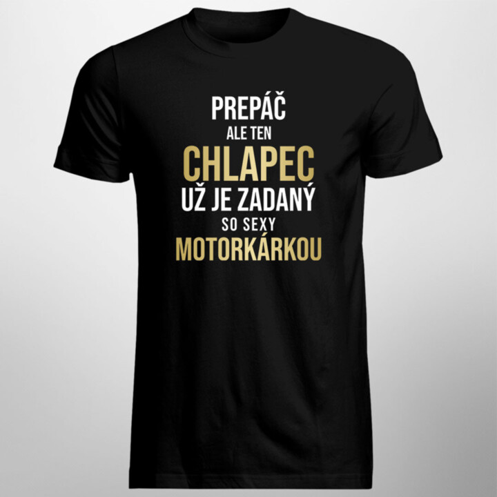 Prepáč, ale ten chlapec už je zadaný - pánske tričko s potlačou