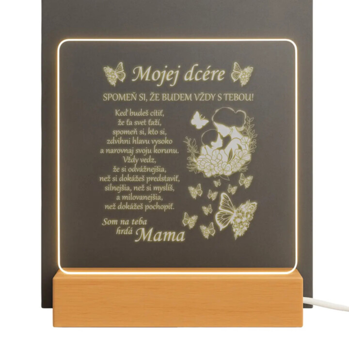 Mojej dcére - spomeň si, že budem vždy s tebou - LED lampička s gravírovaním