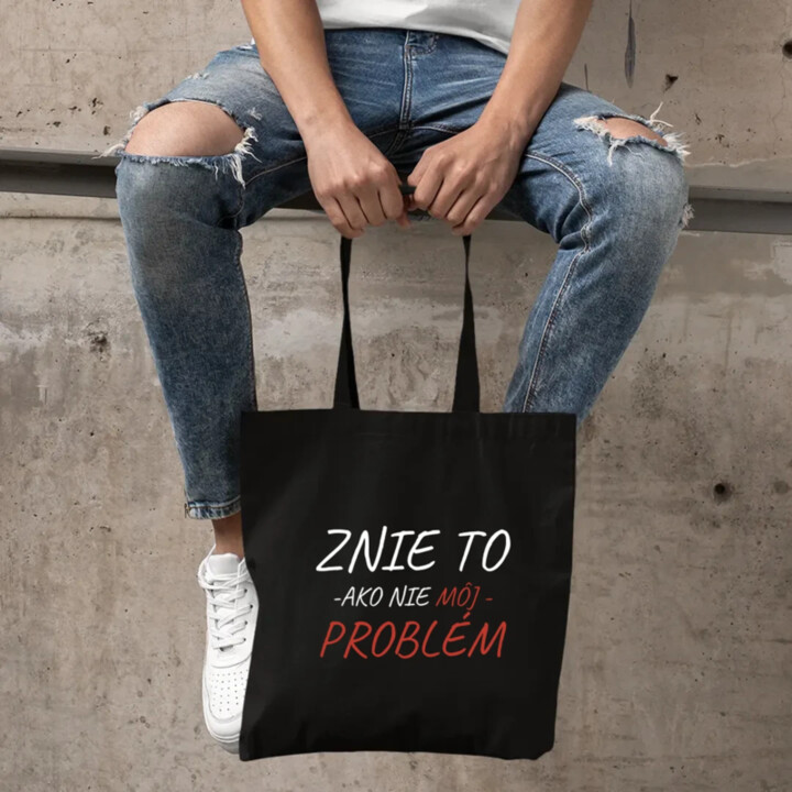 Znie to ako nie môj problém - taška s potlačou
