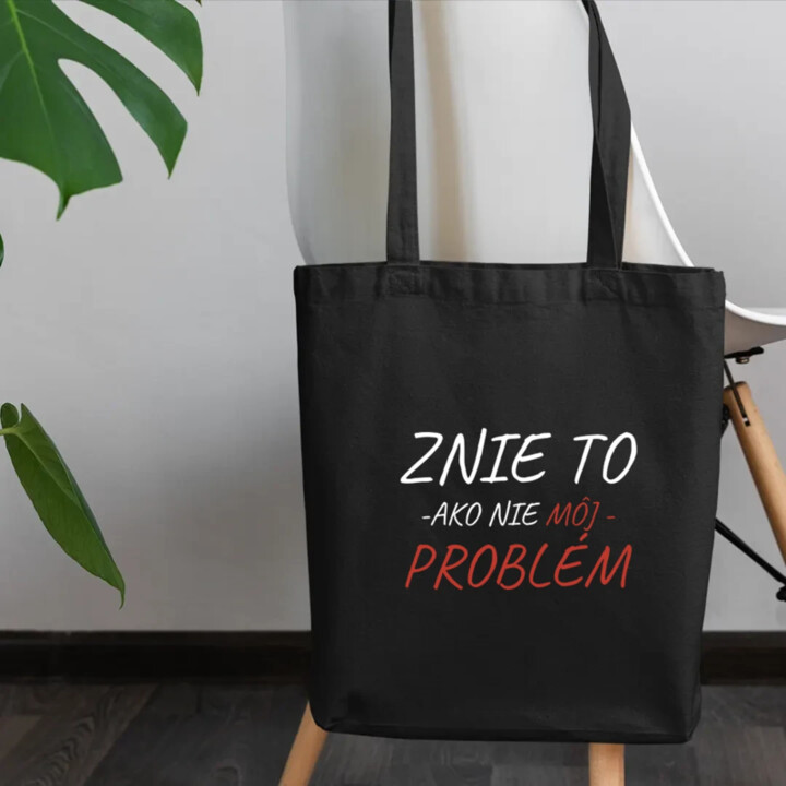 Znie to ako nie môj problém - taška s potlačou