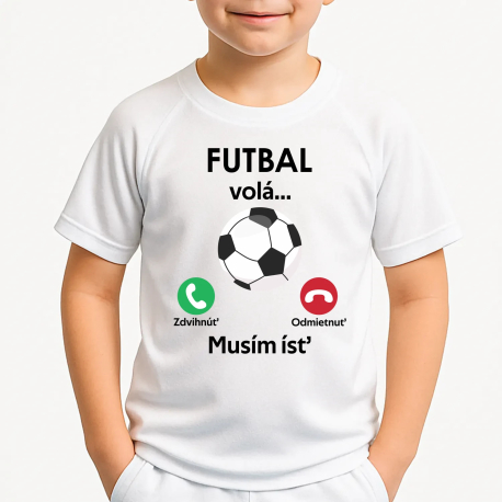 Futbal volá, musím ísť Detské športové tričko s potlačou